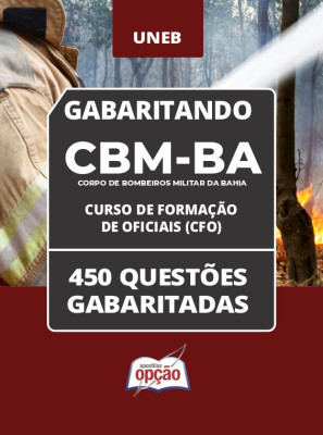 Caderno CBM-BA - Curso de Formação de Oficiais (CFO) - 450 Questões Gabaritadas