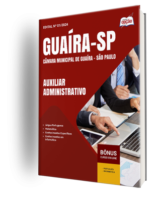 Apostila Câmara de Guaíra - SP 2024 - Auxiliar Administrativo