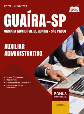 Apostila Câmara de Guaíra - SP 2024 - Auxiliar Administrativo