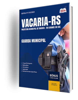 Apostila Prefeitura de Vacaria - RS 2024 - Guarda Municipal