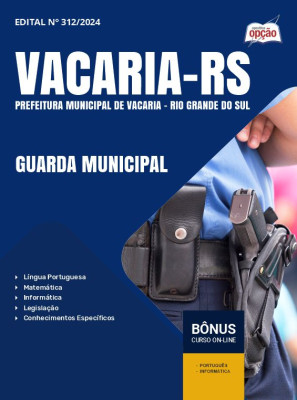 Apostila Prefeitura de Vacaria - RS 2024 - Guarda Municipal