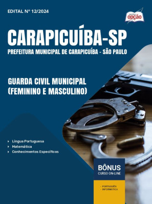 Apostila Prefeitura de Carapicuíba - SP 2024 - Guarda Civil Municipal (Feminino e Masculino)