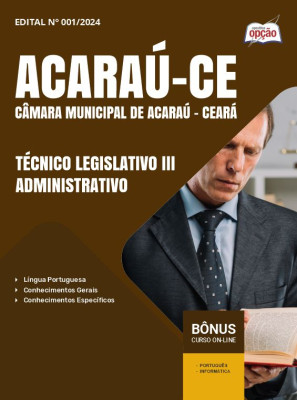 Apostila Câmara de Acaraú - CE  em PDF - Técnico Legislativo III - Administrativo 2025