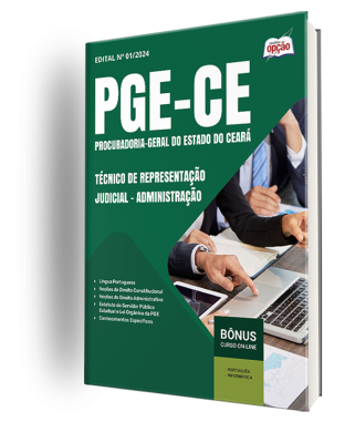 Apostila PGE-CE - 2025 - Técnico de Representação Judicial - Administração