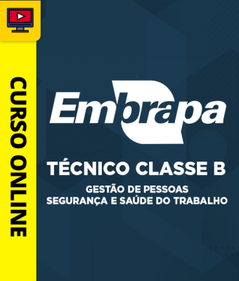 Curso Embrapa - Técnico Classe B - Gestão de Pessoas - Segurança e Saúde do Trabalho