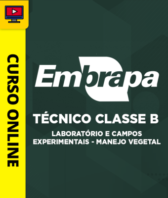 Curso Embrapa - Técnico Classe B - Laboratório e Campos Experimentais - Manejo Vegetal