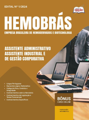 Apostila Hemobrás em PDF - Assistente Administrativo - Assistente Industrial e De Gestão Corporativa 2024