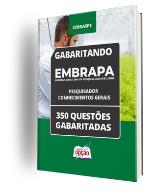 Caderno Embrapa - Pesquisador - Conhecimentos Gerais - 350 Questões gabaritadas