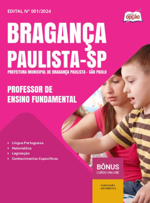 Apostila Prefeitura de Bragança Paulista - SP 2024 - Professor De Ensino Fundamental