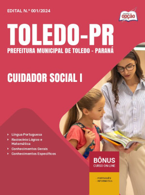 Apostila Prefeitura de Toledo - PR 2024 - Cuidador Social I