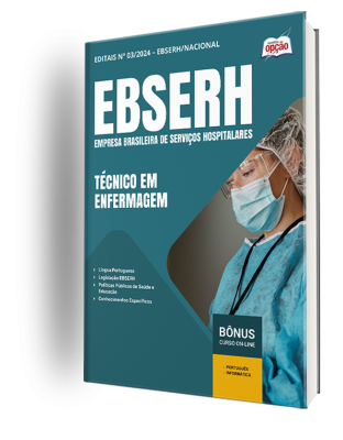 Apostila EBSERH 2024 - Técnico em Enfermagem