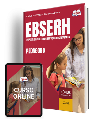 Apostila EBSERH 2024 - Pedagogo