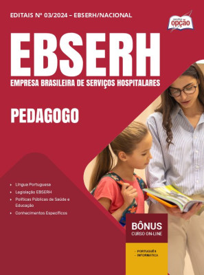 Apostila EBSERH 2024 - Pedagogo