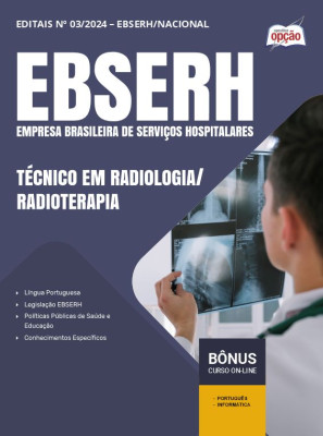 Apostila EBSERH 2024 - Técnico em Radiologia/Radioterapia