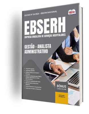 Apostila EBSERH 2024 - Gestão - Analista Administrativo