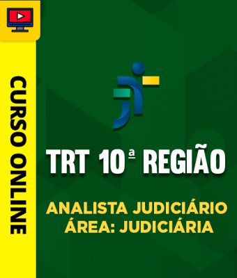 Curso TRT 10ª Região - Analista Judiciário - Área: Judiciária