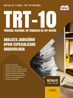 Apostila TRT-10 2024 - Analista Judiciário - Área: Apoio Especializado - Especialidade: Arquivologia