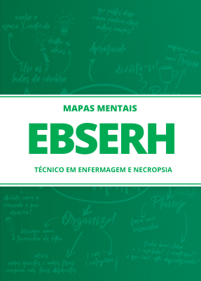 110 Mapas Mentais para EBSERH - Técnico em Enfermagem e Necropsia (PDF)