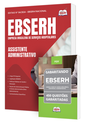 Combo EBSERH - Assistente Administrativo