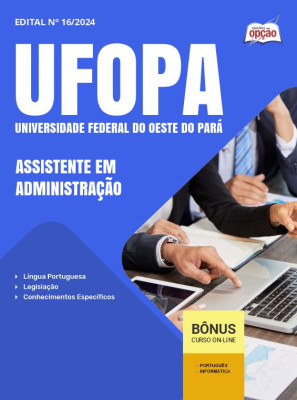 Apostila UFOPA 2024 - Assistente Em Administração