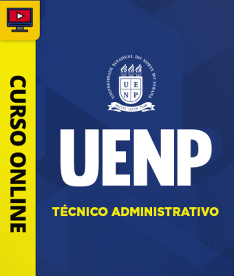 Curso UENP - Universidade Estadual do Norte do Paraná - Técnico Administrativo