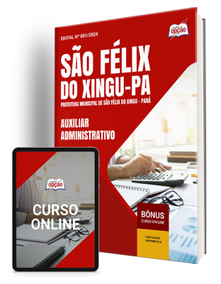 Apostila Prefeitura de São Félix do Xingu - PA 2025 - Auxiliar Administrativo