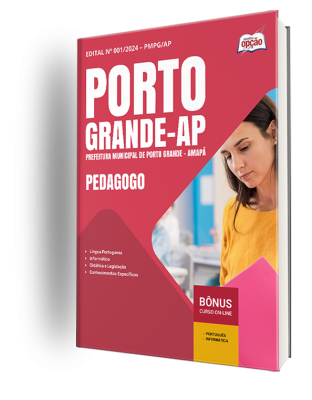 Apostila Prefeitura de Porto Grande - AP 2025 - Pedagogo