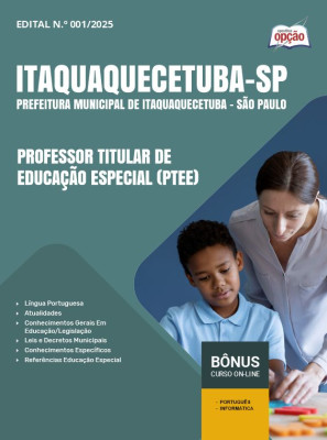 Apostila Prefeitura de Itaquaquecetuba - SP - Professor Titular de Educação Especial (PTEE)