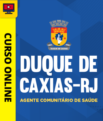 Curso Prefeitura de Duque de Caxias-RJ - Agente Comunitário de Saúde