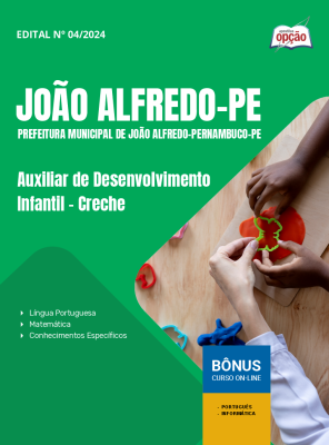 Apostila Prefeitura de João Alfredo - PE 2025 - Auxiliar de Desenvolvimento Infantil - Creche