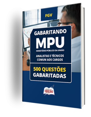 Caderno MPU - Analistas e Técnicos - Comum aos Cargos - 500 Questões Gabaritadas