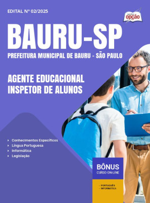 Apostila Prefeitura de Bauru - SP em PDF - Agente Educacional - Inspetor de Alunos 2025