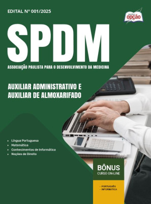 Apostila SPDM 2025 - Auxiliar Administrativo e Auxiliar de Almoxarifado