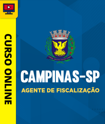 Curso Prefeitura de Campinas-SP - Agente de Fiscalização