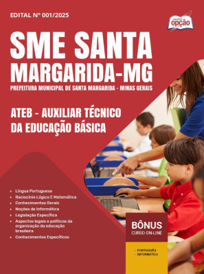 Apostila SME Santa Margarida - MG 2025 - ATEB - Auxiliar Técnico da Educação Básica