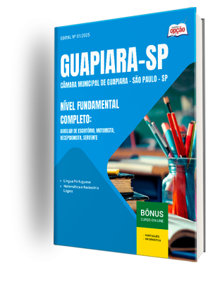 Apostila Câmara de Guapiara - SP 2025 - Nível Fundamental Completo: Auxiliar de Escritório, Motorista, Recepcionista e Servente