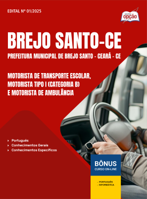 Apostila Prefeitura de Brejo Santo - CE 2025 - Motorista de Transporte Escolar, Motorista Tipo I (categoria B) e Motorista de Ambulância