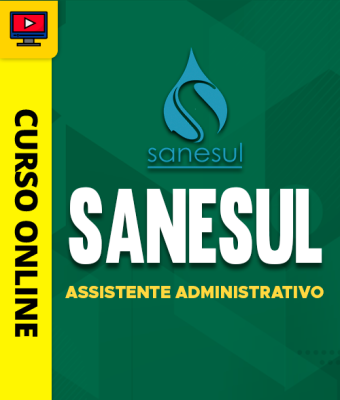 Curso SANESUL - Assistente Administrativo