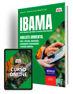 Apostila IBAMA 2025 - Analista Ambiental - Tema 1: Proteção, Conservação, Licenciamento, Monitoramento e Qualidade Ambiental