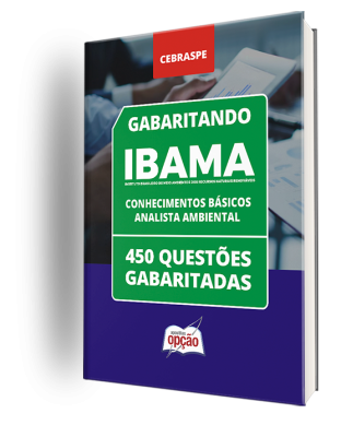 Caderno IBAMA - Analista Ambiental (Conhecimentos Básicos) - 450 Questões Gabaritadas