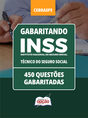 Caderno INSS - Técnico do Seguro Social - 450 Questões Gabaritadas