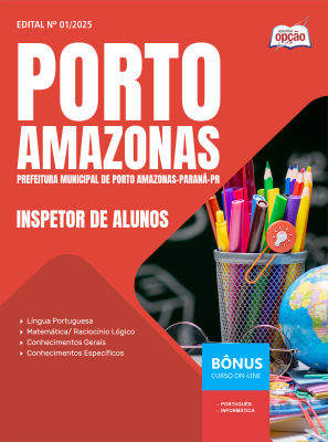 Apostila Prefeitura de Porto Amazonas - PR em PDF - Inspetor de Alunos 2025