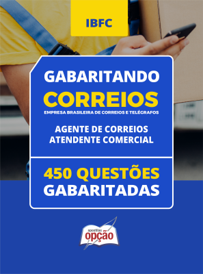 Caderno CORREIOS - Agente de Correios - Atendente Comercial - 450 Questões Gabaritadas em PDF