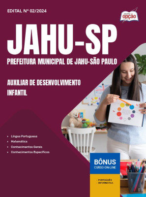 Apostila Prefeitura de Jahu - SP 2025 - Auxiliar de Desenvolvimento Infantil