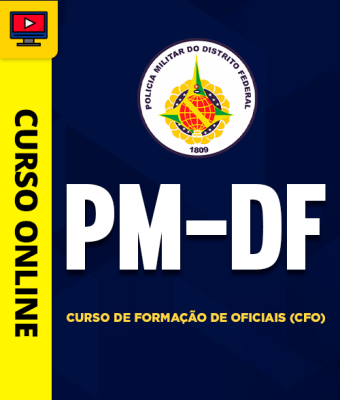 Curso PM-DF - Curso de Formação de Oficiais (CFO)