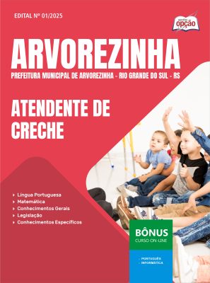 Apostila Prefeitura de Arvorezinha - RS 2025 - Atendente de Creche