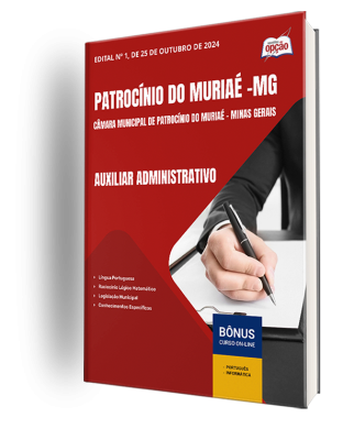 Apostila Câmara de Patrocínio do Muriaé - MG 2025 - Auxiliar Administrativo