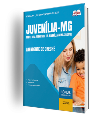 Apostila Prefeitura de Juvenília - MG 2025 - Atendente de Creche