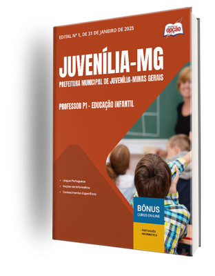 Apostila Prefeitura de Juvenília - MG 2025 - Professor P1 - Educação Infantil