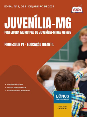 Apostila Prefeitura de Juvenília - MG 2025 - Professor P1 - Educação Infantil